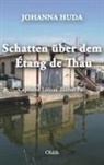 Johanna Huda - Schatten über den Ètang de Thau