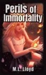 M. L. Lloyd - Perils of Immortality