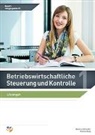 Svenja Hausener, Yvonne Kopp, Hartmut Umhöfer - Betriebswirtschaftliche Steuerung und Kontrolle