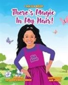 Ericka Gibson, Ila Gibson, Joseph Alby - There's Magic In My Hair!