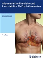 Susanne Credner, Gabriel Steffers, Gabriele Steffers - Allgemeine Krankheitslehre und Innere Medizin für Physiotherapeuten