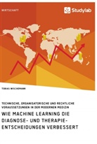 Tobias Wischemann - Wie Machine Learning die Diagnose- und Therapieentscheidungen verbessert. Technische, organisatorische und rechtliche Voraussetzungen in der modernen Medizin