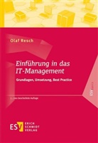 Olaf Resch, Olaf (Prof. Dr.) Resch - Einführung in das IT-Management