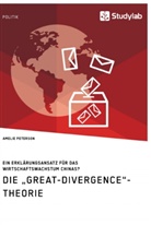 Amelie Peterson - Die "Great-Divergence"-Theorie. Ein Erklärungsansatz für das Wirtschaftswachstum Chinas?