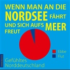 Carl Schünemann Verlag, Car Schünemann Verlag, Carl Schünemann Verlag - Wenn man an die Nordsee fährt und sich aufs Meer freut ...
