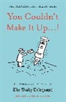 Kate Moore - You Couldn''t Make It Up...!