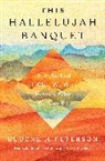 Eugene H Peterson, Eugene H. Peterson - This Hallelujah Banquet
