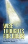 Nathan W. Palus - Wise Thoughts For Doers