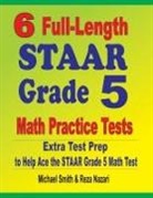 Reza Nazari, Michael Smith - 6 Full-Length STAAR Grade 5 Math Practice Tests