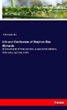 Anonymous - Life and Confession of Stephen Dee Richards