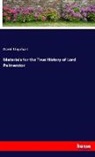 David Urquhart - Materials for the True History of Lord Palmerston
