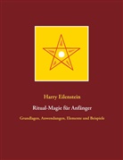 Harry Eilenstein - Ritual-Magie für Anfänger