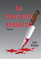 Annie Berlingen - Le manuscrit assassiné