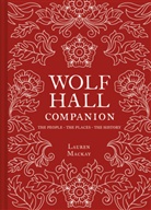 Lauren MacKay - Wolf Hall Companion