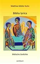 Matthias Müller Kuhn - Blbilia lyrica