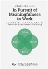 Sebastian Müller-Bellé - In Pursuit of Meaningfulness in Work. The Individual Consultant¿s Attitude to the Profession of Management Consulting