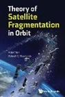 Arjun Tan, Arjun Tan &amp; Robert C Reynolds, Robert C Reynolds, Robert C. Reynolds, Robert C Reynolds, Arjun Tan... - Theory Of Satellite Fragmentation In Orbit