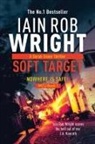 Iain Rob Wright - Soft Target - Major Crimes Unit Book 1 LARGE PRINT