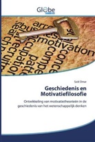 Said Omar - Geschiedenis en Motivatiefilosofie