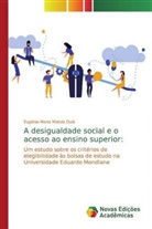 Eugénia Maria Matola Dulá - A desigualdade social e o acesso ao ensino superior: