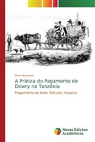 Peter Mwemezi - A Prática do Pagamento de Dowry na Tanzânia