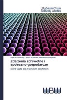 Muthanna Abduljawad, Asma Al-Jawadi, Hajir Al-Radhwany - Zdarzenia zdrowotne i spoleczno-gospodarcze