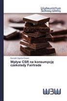 Kenneth Ogonna Ezeani - Wplyw CSR na konsumpcje czekolady Fairtrade