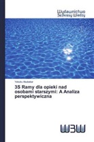 Yakubu Abubakar - 3S Ramy dla opieki nad osobami starszymi: A Analiza perspektywiczna