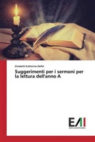 Elisabeth Katharina Deifel - Suggerimenti per i sermoni per la lettura dell'anno A