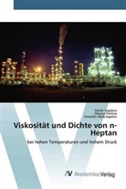 Ilmutdi Abdulagatov, Ilmutdin Abdulagatov, Marin Fomina, Marina Fomina, Dami Sagdeev, Damir Sagdeev - Viskosität und Dichte von n-Heptan