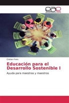 Cristian Frers - Educación para el Desarrollo Sostenible I