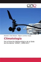 Eduardo Arias Navarro, Eduardo A Arias Navarro, Eduardo A. Arias Navarro, Miguel A Jiménez Vargas, Miguel A. Jiménez Vargas - Climatología