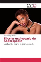 José Endoença Martins - El color equivocado de Shakespeare