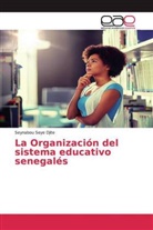 Seynabou Seye Djite - La Organización del sistema educativo senegalés