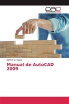 Ephrem Z Kassa, Ephrem Z. Kassa - Manual de AutoCAD 2009