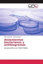 Richard Apecu, Pete Kisembo, Peter Kisembo - Aislamientos bacterianos y antibiogramas