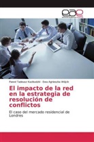 Pawel Tadeus Kazibudzki, Pawel Tadeusz Kazibudzki, Ewa Agnieszka Wójcik - El impacto de la red en la estrategia de resolución de conflictos