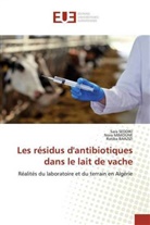 Ratiba BAAZIZI, Nor MIMOUNE, Nora Mimoune, Sar SEDDIKI, Sara SEDDIKI - Les résidus d'antibiotiques dans le lait de vache