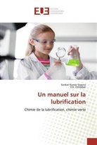 V K Chhibber, V. K. Chhibber, Sanket Kuma Saxena, Sanket Kumar Saxena - Un manuel sur la lubrification