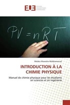 Melaku Masresha Woldeamanuel - INTRODUCTION À LA CHIMIE PHYSIQUE