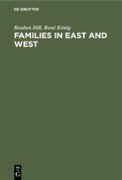 Reube Hill, Reuben Hill, René König - Families in East and West