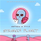 Nathan Pyle, Nathan W Pyle, Nathan W. Pyle - Stranger Planet