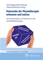 Heidi Höppner, Petr Kühnast, Petra Kühnast, Claudia Winkelmann - Potenziale der Physiotherapie erkennen und nutzen