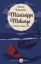 Miriam Rademacher - Mississippi Melange