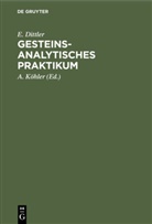 E. Dittler, Emil Dittler, A. Köhler, Alexander Köhler - Gesteinsanalytisches Praktikum