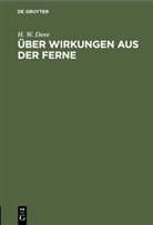 H. W. Dove, Heinrich Wilhelm Dove - Über Wirkungen aus der Ferne