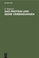 H. Hoffmann - Das Protein und seine Verbindungen