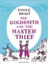 Tonke Dragt, Tonke (Author) Dragt, Gabriele Tergit, Laura Watkinson, Tonke Dragt - Goldsmith and the Master Thief