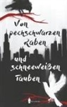 Wreaders Verlag - Von pechschwarzen Raben und schneeweißen Tauben