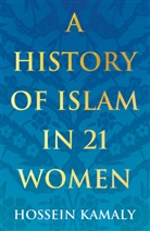 Hossein Kamaly - History of Islam in 21 Women
